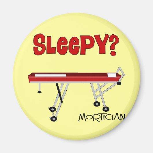 Funny Mortician Gifts Magneet (Voorkant)