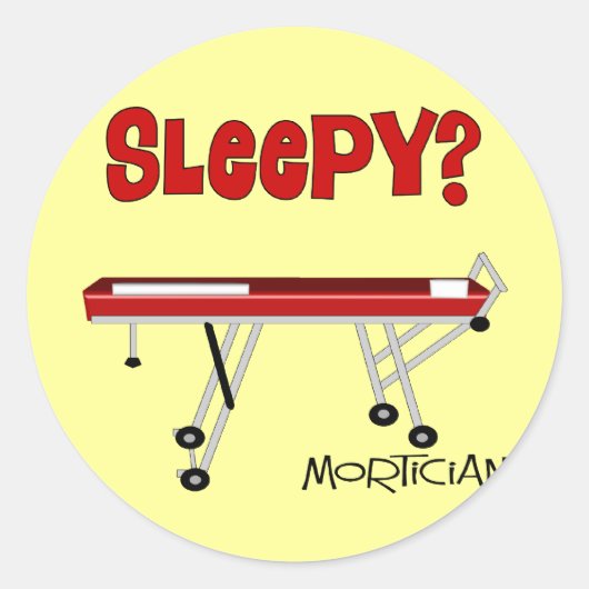 Funny Mortician Gifts Ronde Sticker (Voorkant)