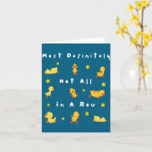 Funny Most Definitely Not All In A Row  Kaart (Gele Bloem)