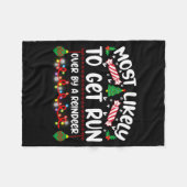 Funny Most Likely To Get Run Over By A Reindeer  Fleece Deken (Voorkant (Horizontaal))