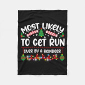 Funny Most Likely To Get Run Over By A Reindeer  Fleece Deken (Voorkant)