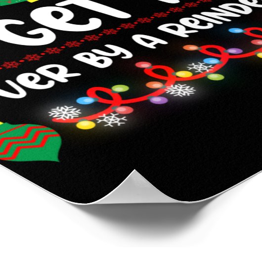 Funny Most Likely To Get Run Over By A Reindeer T Poster (Hoek)