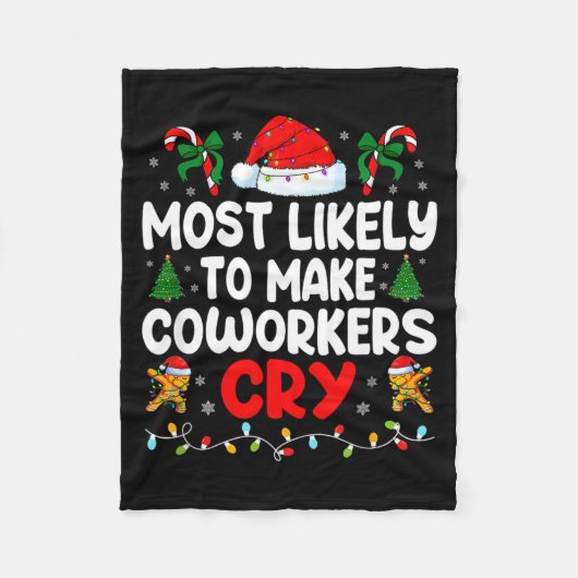 Funny Most Likely To Make Coworker Cry Matching Of Fleece Deken (Voorkant)