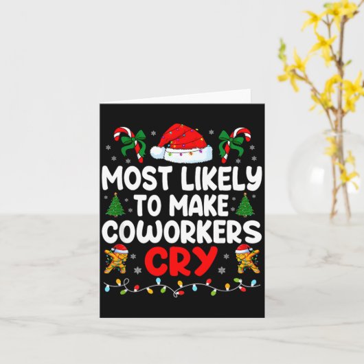Funny Most Likely To Make Coworker Cry Matching Of Kaart (Gele Bloem)