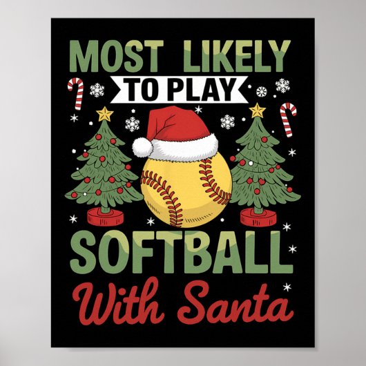 Funny Most Likely To Play Softll With Santa Christ Poster (Voorkant)