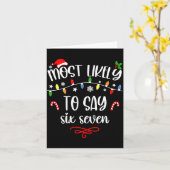 Funny Most Likely To Say Six Seven 67 Meme Christm Kaart (Gele Bloem)