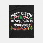 Funny Most Likely To Sell Santa Insurance  Fleece Deken (Voorkant)
