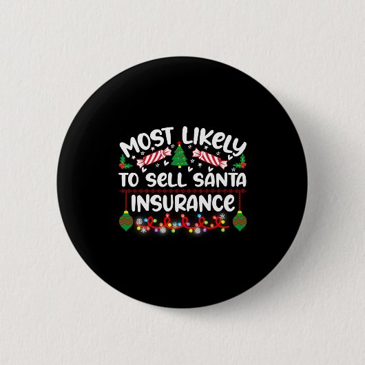 Funny Most Likely To Sell Santa Insurance Ronde Button 5,7 Cm (Voorkant)