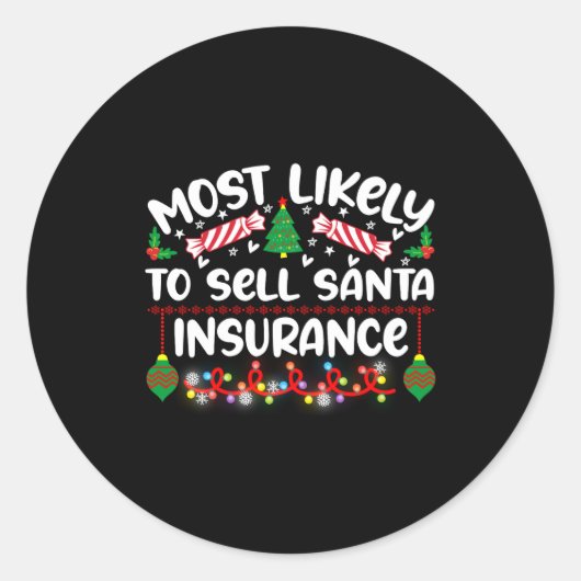 Funny Most Likely To Sell Santa Insurance  Ronde Sticker (Voorkant)