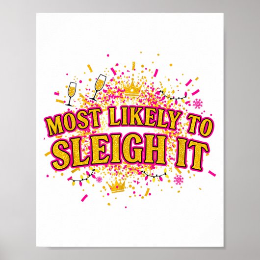 Funny Most Likely To Sleigh It Christmas Party Shi Poster (Voorkant)