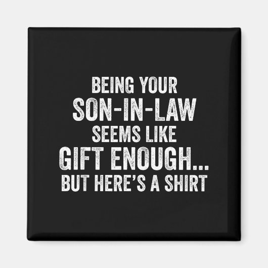 Funny Mother In Law Sarcastic Humor Quote From Son Magneet (Voorkant)