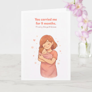 Funny Mother's Day Card – You Carried Me for 9 Mon Kaart