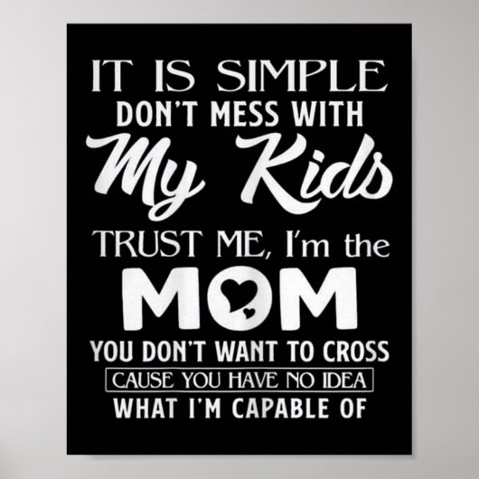 Funny Mother's Day Gift For Moms Womens Its Simple Poster (Voorkant)