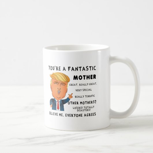 Funny Mothers Day Mug - Donald Trump Saying Koffiemok (Rechts)