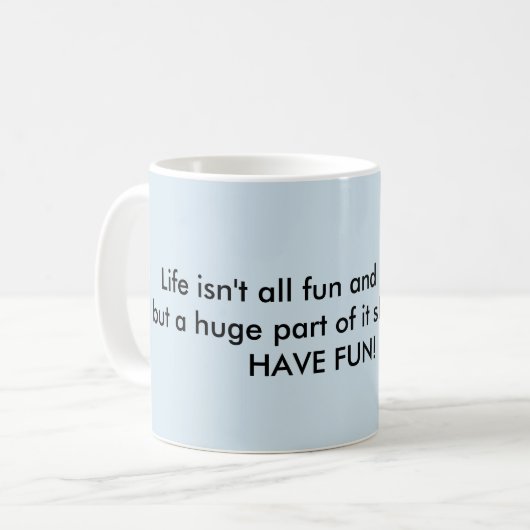 Funny motivatie mok (Voorkant links)