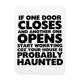 Funny Motivation Quotes Haunted House Magnet Magneet
