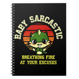 Funny Motivational Dragon - Burn Your Excuses Notitieboek