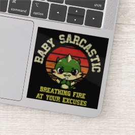 Funny Motivational Dragon - Burn Your Excuses Sticker