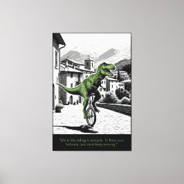 Funny Motivational Quote T Rex Themed Canvas Afdruk