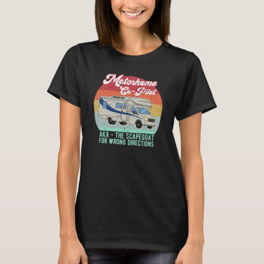 Funny Motorhome Co Pilot Scapegoat Gift T-shirt (Voorkant)