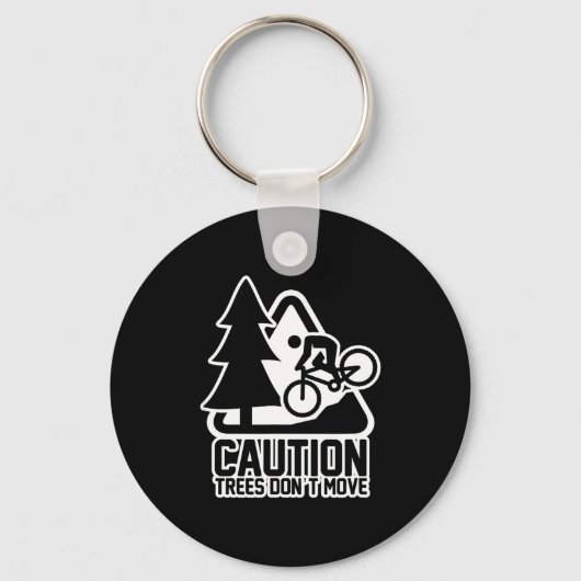 Funny Mountain Biking Warning - Caution Trees Do N Sleutelhanger (Voorkant)