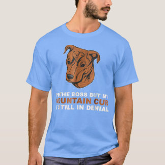 Funny Mountain Cur Dog Gift T-shirt