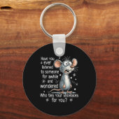 Funny Mouse Sarcastic Quote Who Ties Your Scute Ss Sleutelhanger (Voorkant)
