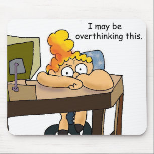 Funny mousepad voor overdenker of perfectionist muismat