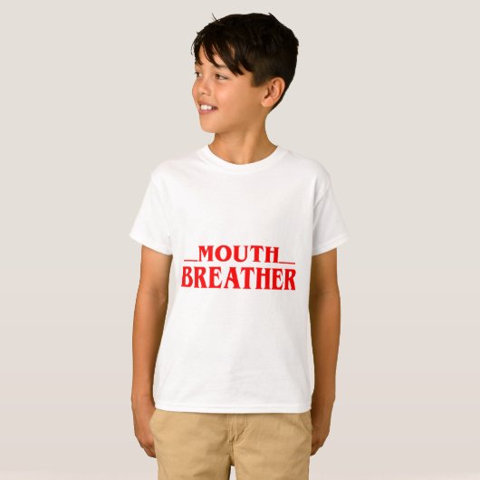  Funny Mouth Breather Quote Tshirt  (Voorkant volledig)
