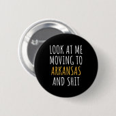 Funny Moving Out Of State Moving Away To Arkansas  Ronde Button 5,7 Cm (Voorkant /achterkant)