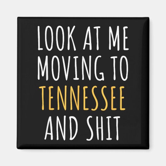 Funny Moving Out Of State Moving Away To Tennessee Magneet (Voorkant)