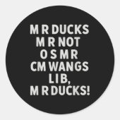 Funny Mr Ducks Phrase Retro Waterfowl Humor Outdoo Ronde Sticker (Voorkant)