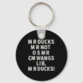 Funny Mr Ducks Phrase Retro Waterfowl Humor Outdoo Sleutelhanger (Voorkant)