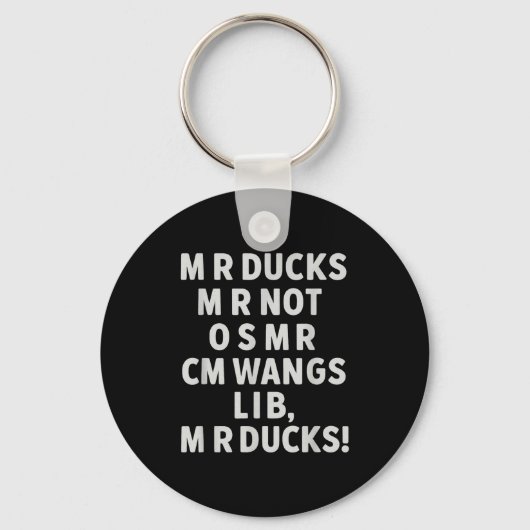 Funny Mr Ducks Phrase Retro Waterfowl Humor Outdoo Sleutelhanger (Voorkant)