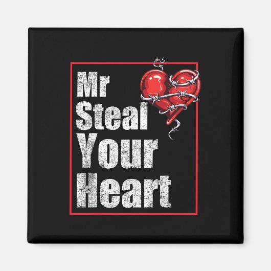 Funny Mr Steal Your Heart Valentines Day Love Magneet (Voorkant)