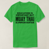 Funny Muay Thai Quote T-shirt (Design voorkant)