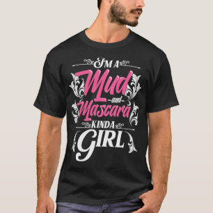 Funny Mud en Mascara Gift Girls Women Cool Muddin T-shirt
