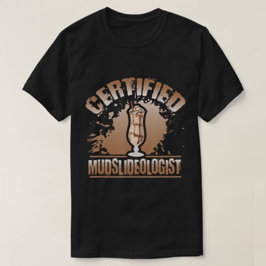 Funny Mudslide Lover T-Shirt (Design voorkant)