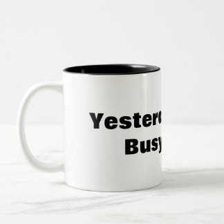 Funny Mug gisteren was de drukste dag van de week Tweekleurige Koffiemok