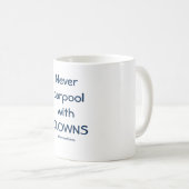 Funny mug: Nooit carpool met clowns Koffiemok (Voorkant rechts)