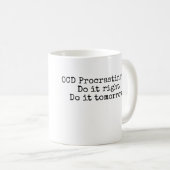 Funny Mug - OCD Procrastinator Koffiemok (Voorkant rechts)
