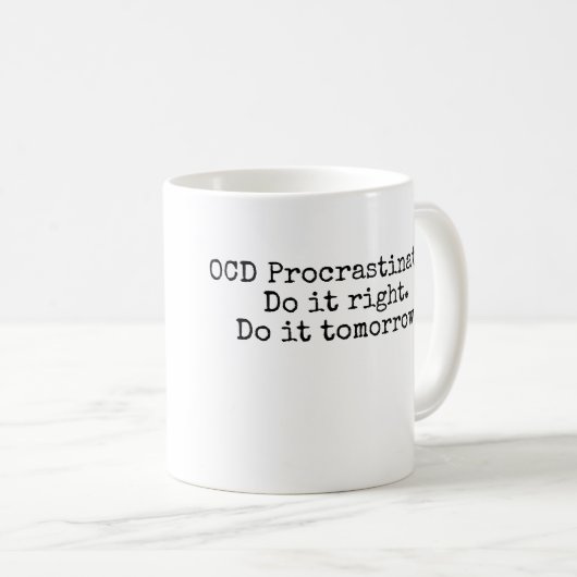 Funny Mug - OCD Procrastinator Koffiemok (Voorkant rechts)
