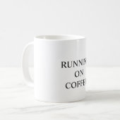 Funny mug states "RUNNING ON COFFEE" Koffiemok (Voorkant links)