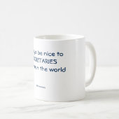 Funny mug: Wees altijd aardig tegen de secretariss Koffiemok (Voorkant rechts)