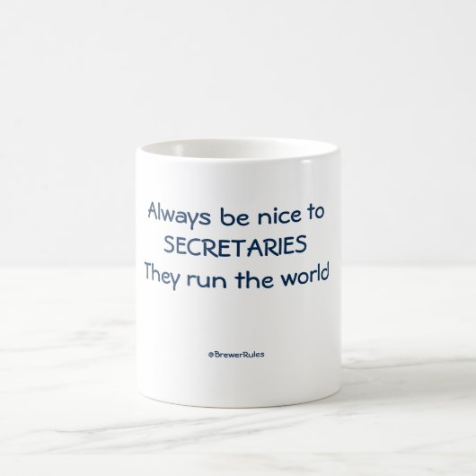 Funny mug: Wees altijd aardig tegen de secretariss Koffiemok (Center)