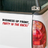 Funny Mullet Qoute, Business and Party Bumpersticker (Op Truck)