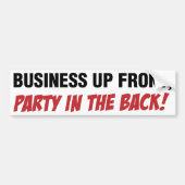 Funny Mullet Qoute, Business and Party Bumpersticker (Voorkant)