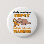 Funny Multiple Sclerosis Awareness Gifts Ronde Button 5,7 Cm (Voorkant)