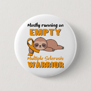 Funny Multiple Sclerosis Awareness Gifts Ronde Button 5,7 Cm