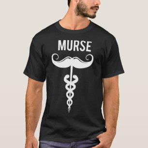 Funny Murse Design for Men Male Nurse T-shirt